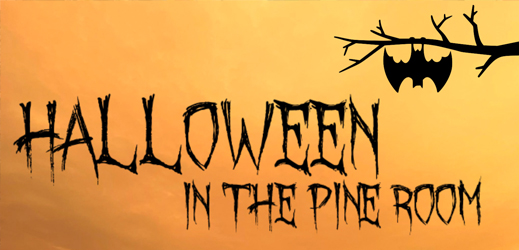 Halloween in the Pine Room