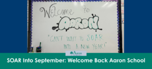 Soar Into September: Welcome Back Aaron School